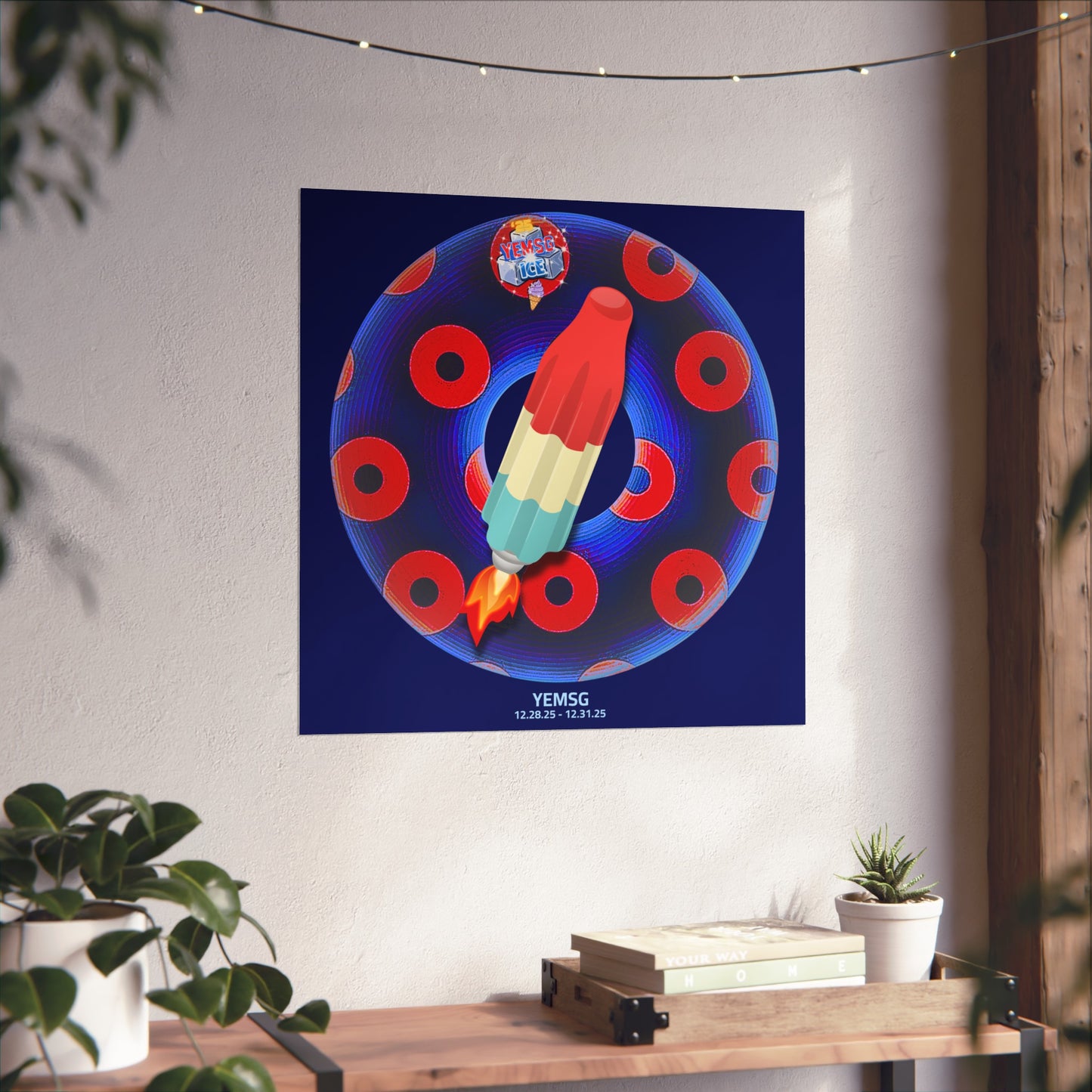 Lumpy Poster Nuts - "Blow this Popsicle Stand" - 24" x 24" 220gsm Giclée/matte - YEMSG 12.28.25 - 12.31.25